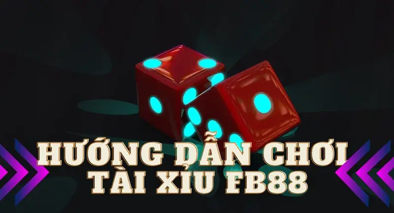 Chơi tài xỉu tại nhà cái FB88